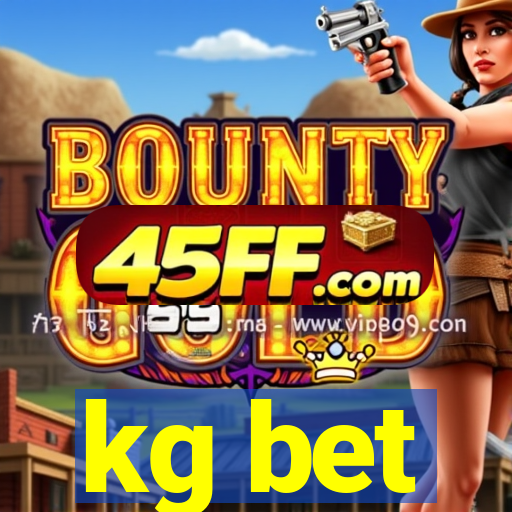 kg bet